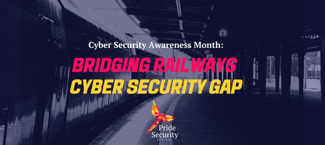 Bridging Railways Cyber Security Gap | Pride Security | Pride Solutions Derby