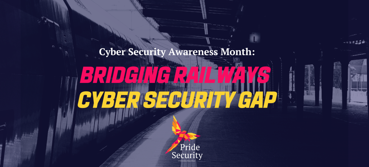 Bridging Railways Cyber Security Gap | Pride Security | Pride Solutions Derby