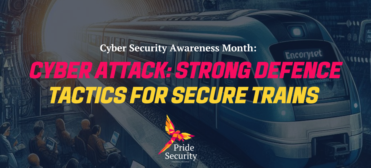 Cyber Attack Strong Defence Tactics For Secure Trains