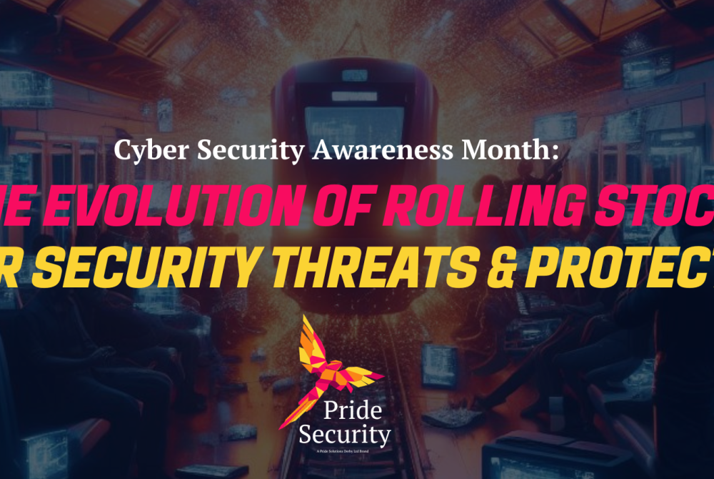 The Evolution Of Rolling Stock Cyber Security Threats & Protections